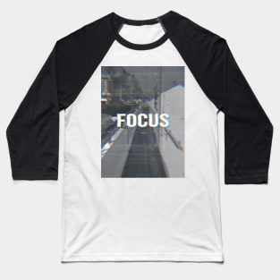 Focus motivational words Baseball T-Shirt